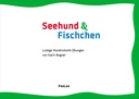 Seehund und Fischchen