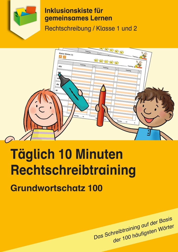 Rechtschreibtraining 100 wichtige Wörter des Grundwortschatzes E-Book