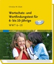 Wortschatz- und Wortfindungstest WWT 6–10