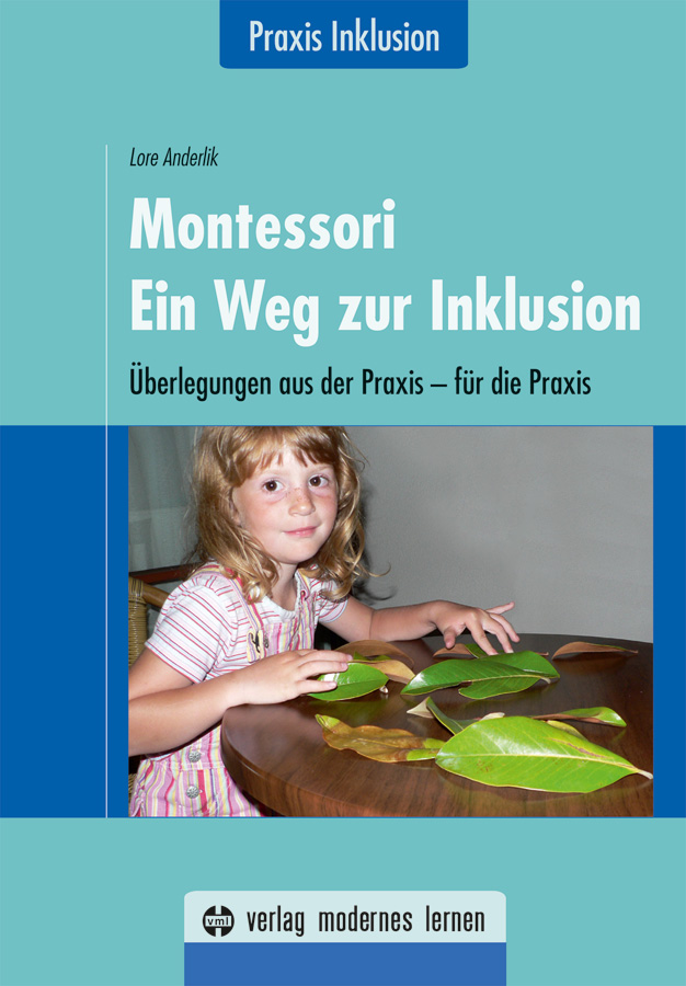 * Montessori - Ein Weg zur Inklusion