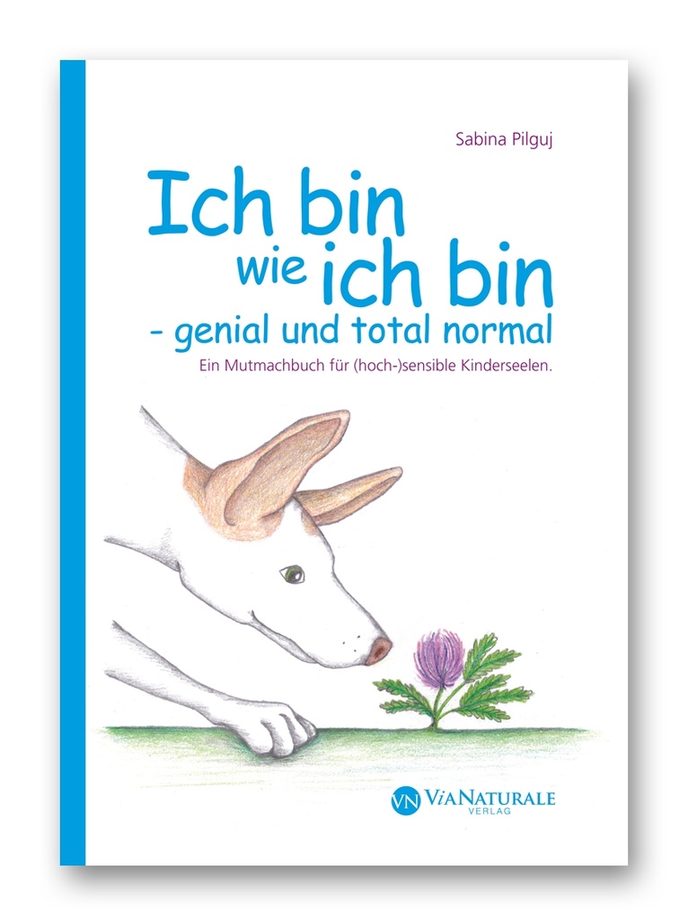 Ich bin wie ich bin - genial und total normal