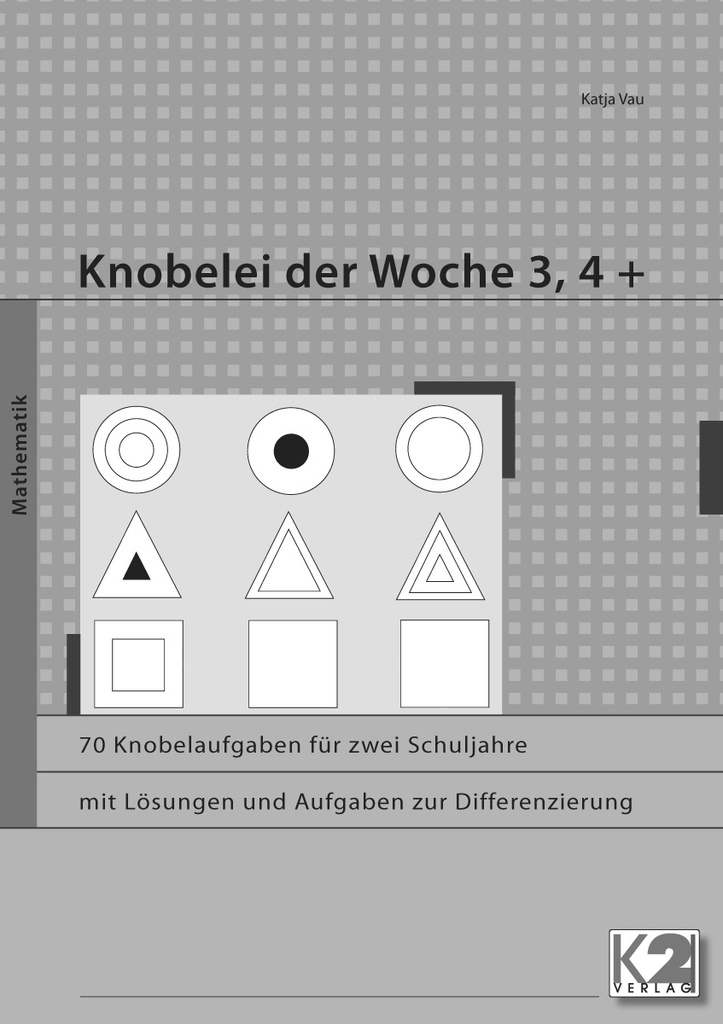 Knobelei der Woche Schuljahre 3 und 4 PDF