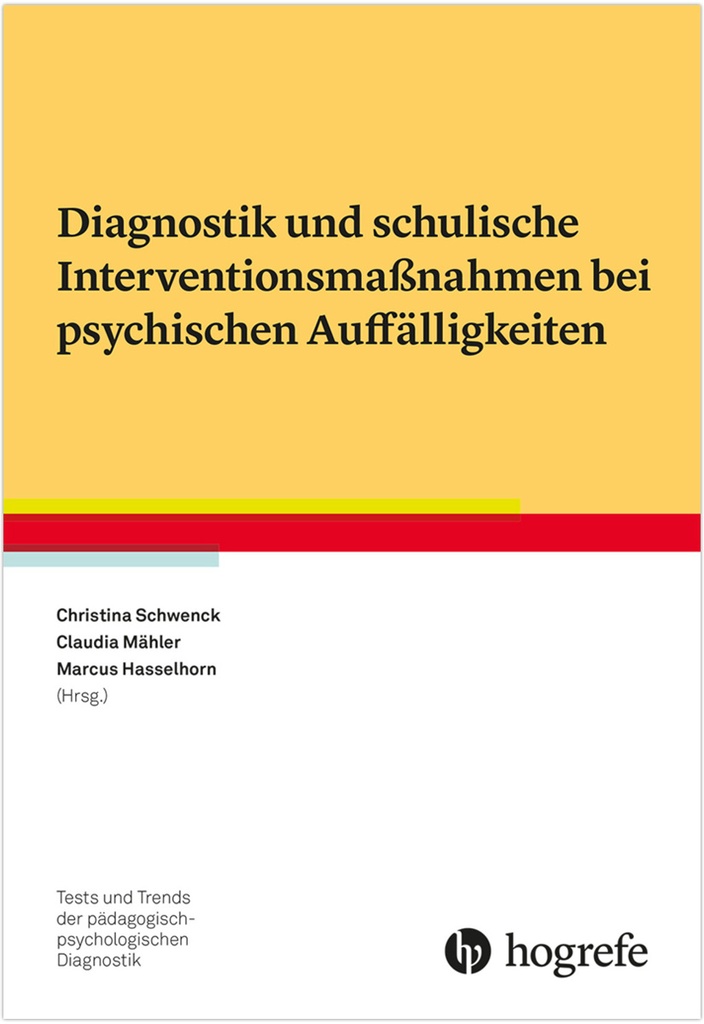 Diagnostik und schulische Interventionsmaßnahmen bei psychischen Auffälligkeiten 