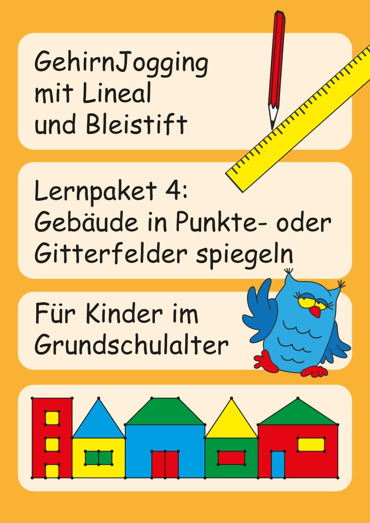 Lernpacket 4: Gebäude in Punkte- oder Gitterfelder spiegeln PDF