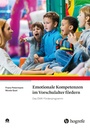 EMK Emotionale Kompetenzen im Vorschulalter fördern