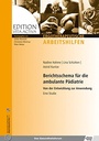 Berichtsschema für die ambulante Pädiatrie  eBook